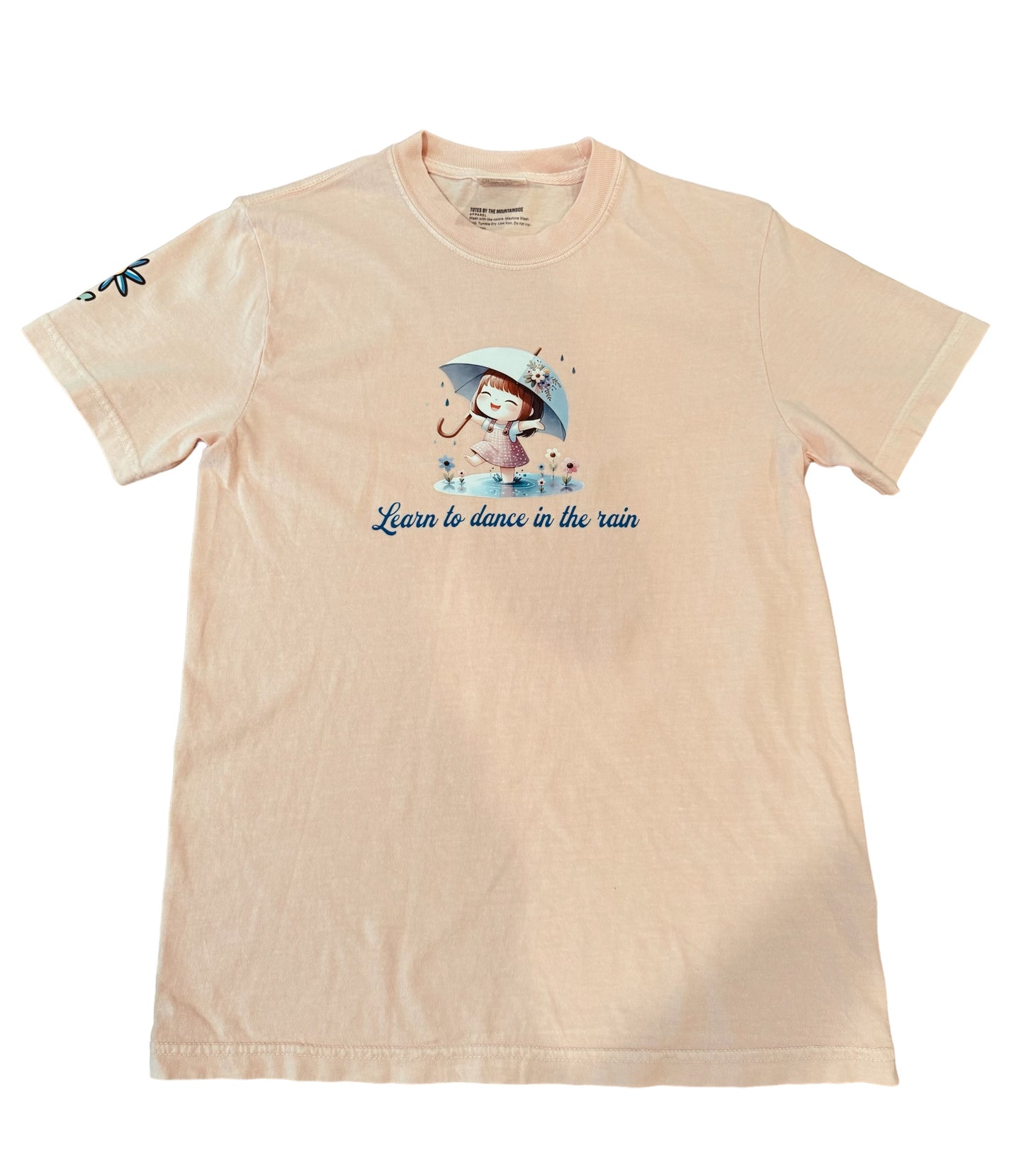 “Learn to dance in the Rain”T-Shirt